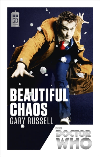Book cover of: Doctor Who: Beautiful Chaos. By: Gary Russell