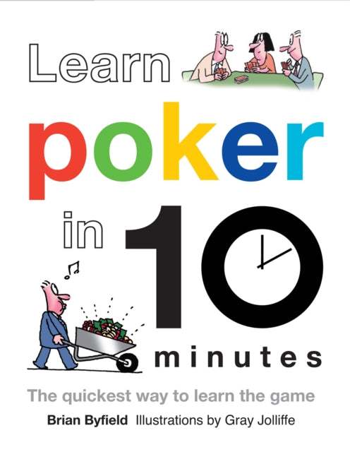 Book cover of: Learn Poker in 10 Minutes. By: Brian Byfield