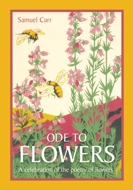 Book cover of: Ode to Flowers. By: Samuel Carr