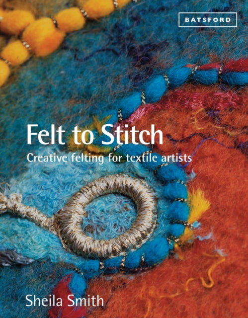 Book cover of: Felt to Stitch. By: Smith, Sheila