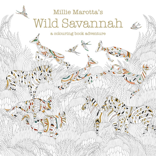 Book cover of: Millie Marotta's Wild Savannah. By: Millie Marotta