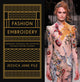 Book cover of: Fashion Embroidery. By: Jessica Jane Pile