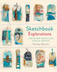 Book cover of: Sketchbook Explorations. By: Shelley Rhodes