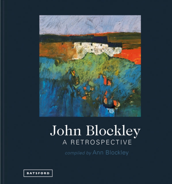 Book cover of: John Blockley – A Retrospective. By: Ann Blockley
