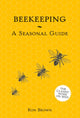 Book cover of: Beekeeping - A Seasonal Guide. By: Ron Brown