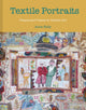 Textile Portraits, People and Places in Textile Art 9781849947534 Anne Kelly