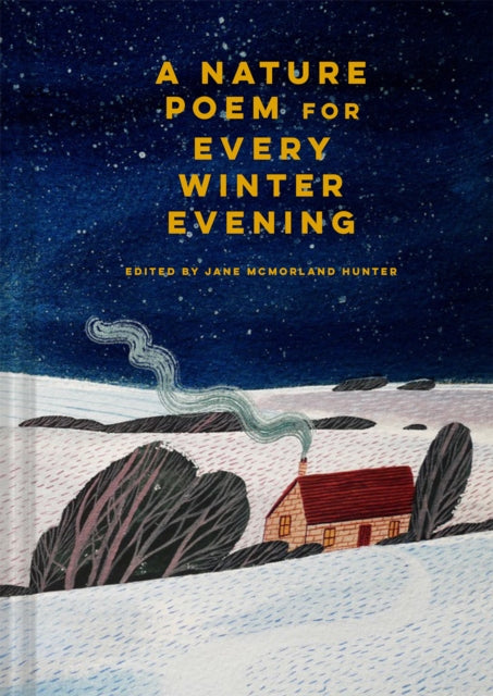 Book cover of: Nature Poem for Every Winter Evening. By: Jane McMorland Hunter