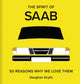 Spirit of Saab, 50 Reasons Why We Love Them 9781849948029 Vaughan Grylls