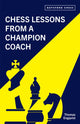 Book cover of: Chess Lessons from a Champion Coach. By: Thomas Engqvist