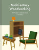 Book cover of: Mid-Century Woodworking Pattern Book. By: A W P Kettless