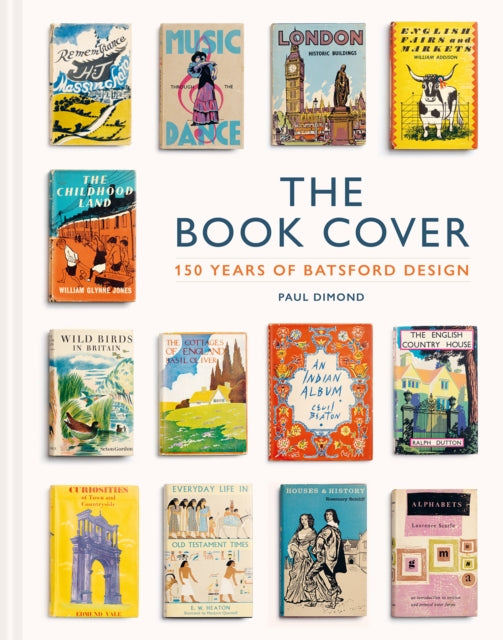 Book Cover, 150 years of Batsford design 9781849949484 Paul Dimond