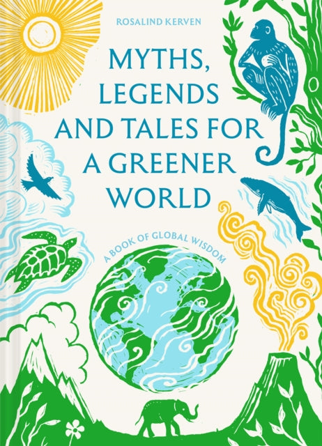 Myths, Legends and Tales for a Greener World