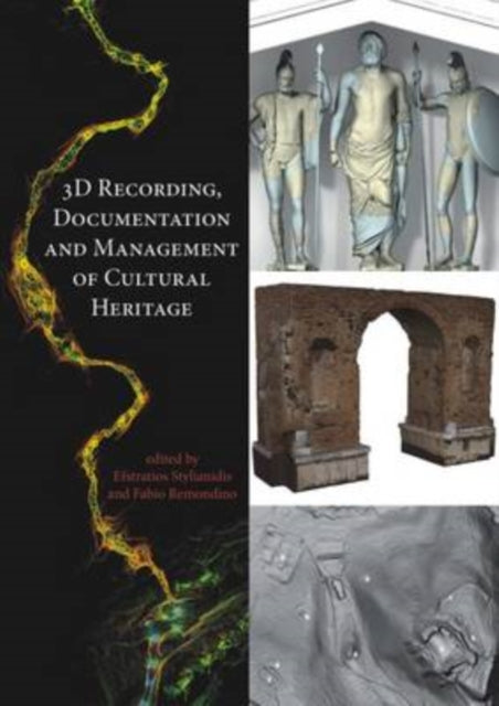 Book cover of: 3D Recording, Documentation and Management of Cultural Heritage. By: Efstratios Stylianidis