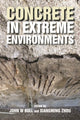Book cover of: Concrete in Extreme Environments. By: John W. Bull