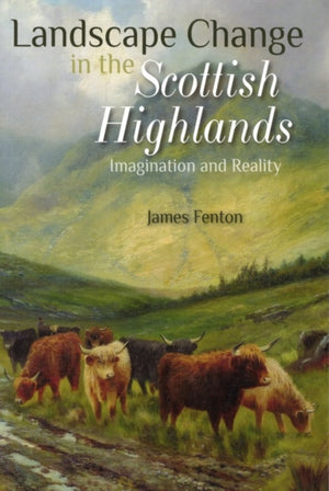 Landscape Change in the Scottish Highlands