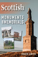 Book cover of: Scottish Monuments and Memorials. By: Roger Smith