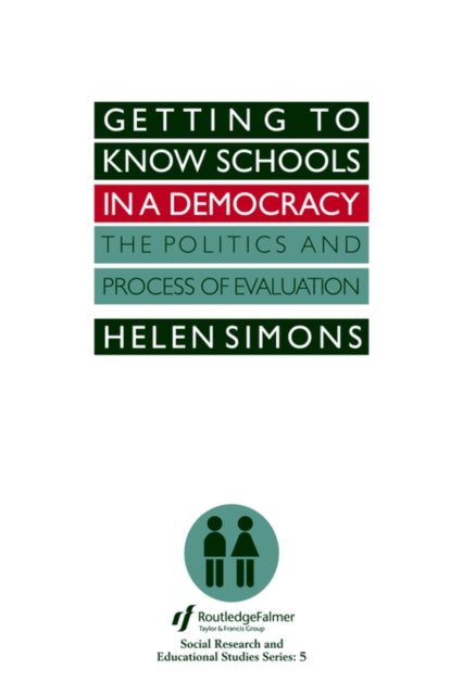Book cover of: Getting To Know Schools In A Democracy