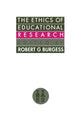 Book cover of: Ethics Of Educational Research. By: Burgess R