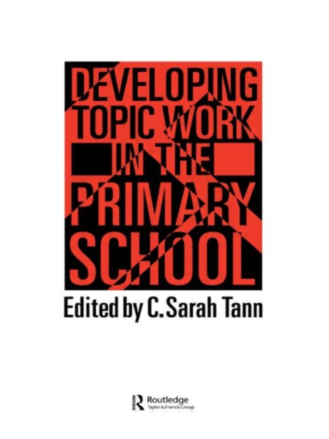 Book cover of: Developing Topic Work In The Primary School