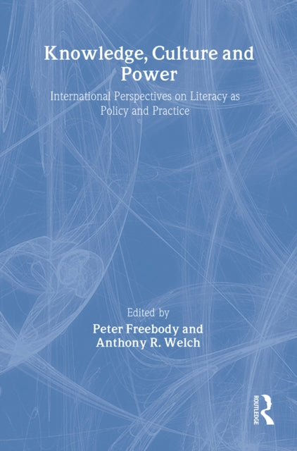 Book cover of: Knowledge, Culture And Power. By: Anthony R. Welc