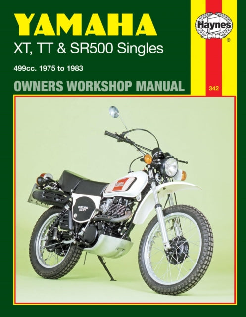 Book cover of: Yamaha XT, TT & SR500 Singles (75 - 83) Haynes Repair Manual. By: John Haynes