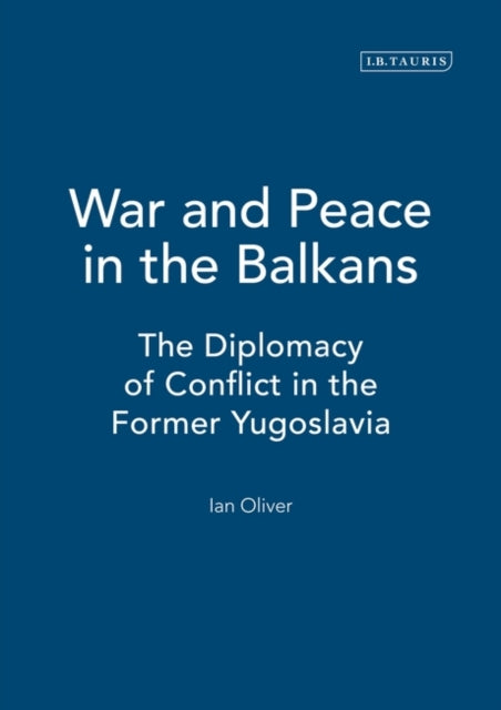 Book cover of: War and Peace in the Balkans