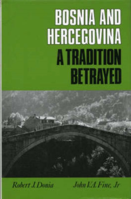 Book cover of: Bosnia-Hercegovina. By: Robert J. Donia