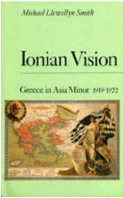 Book cover of: Ionian Vision. By: Michael Llewellyn Smith