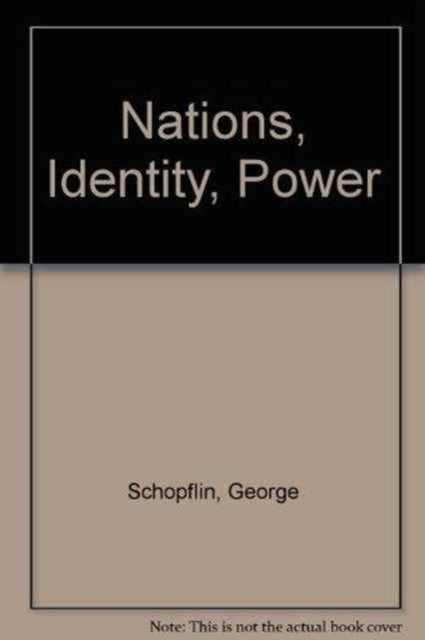 Book cover of: Nations, Identity, Power