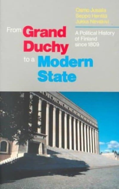 Book cover of: From Grand Duchy to Modern State. By: Osmo Jussila