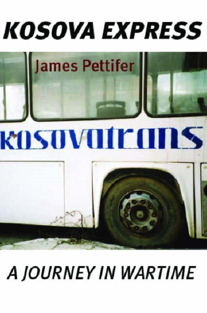 Book cover of: Kosova Express