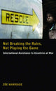 Book cover of: Not Breaking the Rules Not Playing the Game