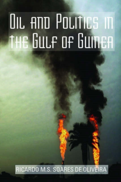 Book cover of: Oil and Politics in the Gulf of Guinea