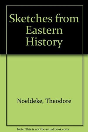 Sketches from Eastern History