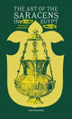 Book cover of: Art of the Saracens in Egypt. By: Stanley Lane-Poole