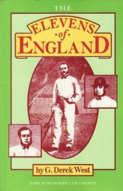 Book cover of: Elevens of England. By: D. G. West