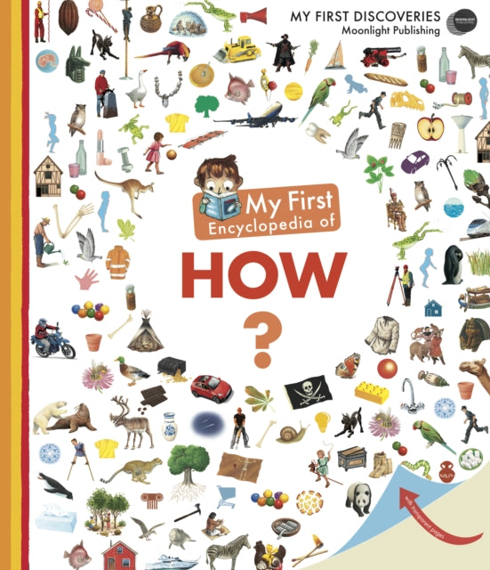Book cover of: My First Encyclopedia of How?. By: Sophie Lamoureux