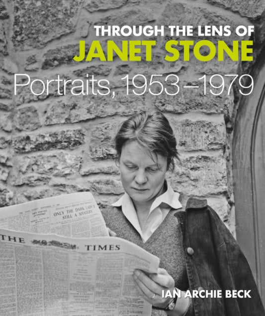 Book cover of: Through the Lens of Janet Stone. By: Ian Archie Beck