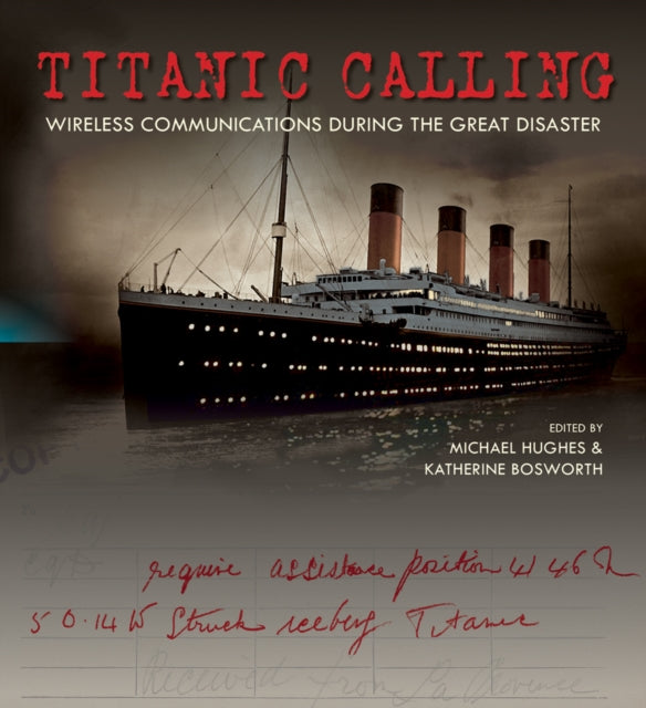 Book cover of: Titanic Calling. By: Michael Hughes