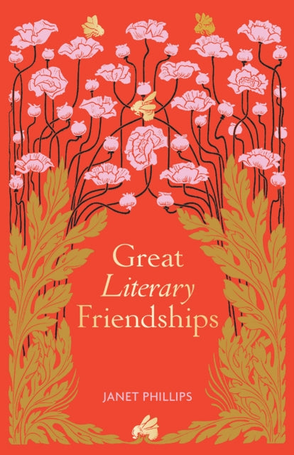 Book cover of: Great Literary Friendships. By: Janet Phillips