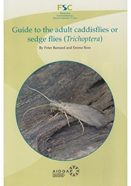 Book cover of: Guide to the Adult Caddisflies or Sedge Flies (Trichoptera)