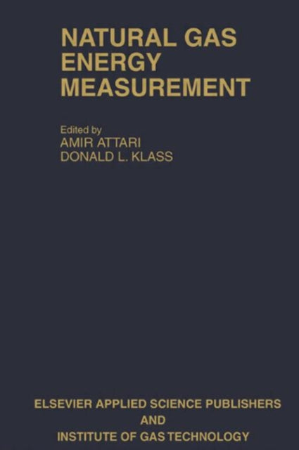 Book cover of: Natural Gas Energy Measurement. By: A. Attari