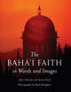 Book cover of: Baha'i Faith in Words and Images. By: John Danesh