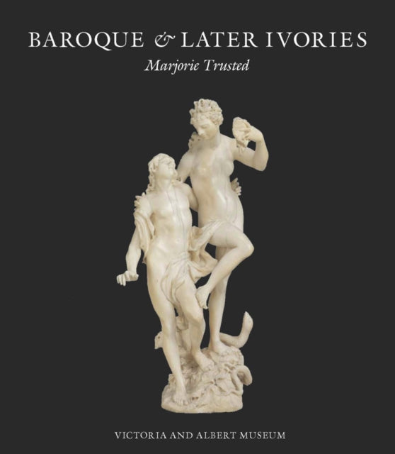 Book cover of: Baroque & Later Ivories