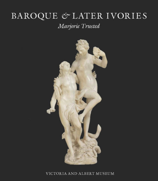 Book cover of: Baroque & Later Ivories