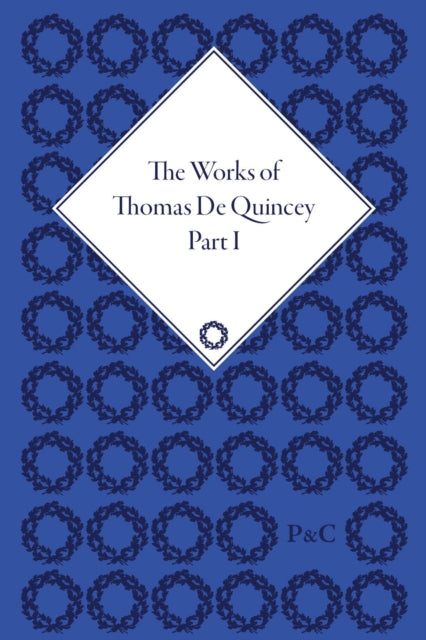 Book cover of: Works of Thomas De Quincey, Part I. By: Thomas De Quincey