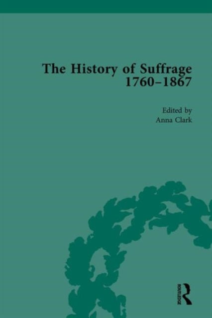 Book cover of: History of Suffrage, 1760-1867