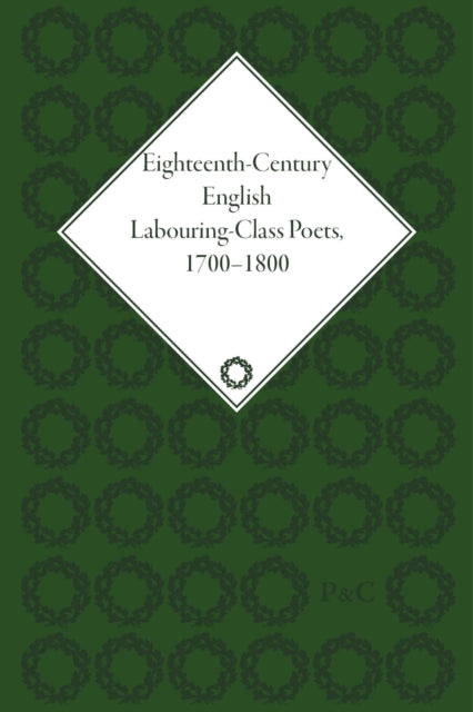 Book cover of: Eighteenth-Century English Labouring-Class Poets. By: John Goodridge