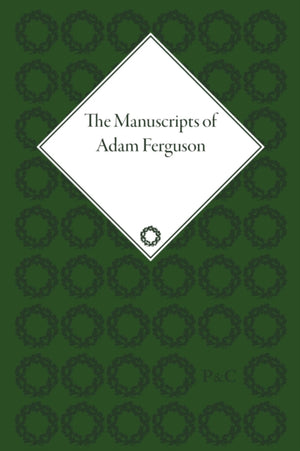 The Manuscripts of Adam Ferguson