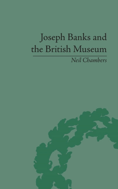 Book cover of: Joseph Banks and the British Museum. By: Neil Chambers